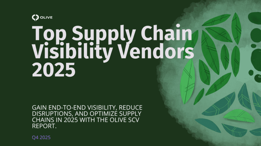 Top Supply Chain Visibility Platforms 2025 – Olive report comparing leading SCV software for real-time tracking, predictive ETAs, and logistics optimization.